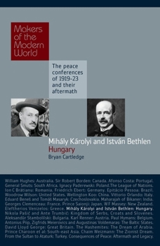 Karolyi  Bethlen: Hungary - Book  of the Makers of the Modern World