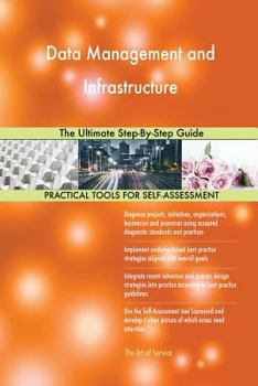 Paperback Data Management and Infrastructure The Ultimate Step-By-Step Guide Book