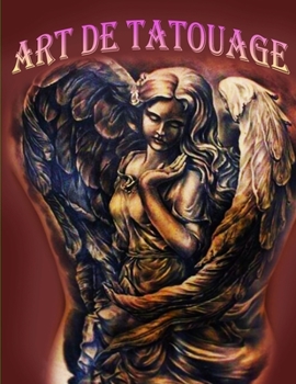 Paperback Dessins De Tatouage: 50 conceptions de tatouage créatives et significatives [French] Book