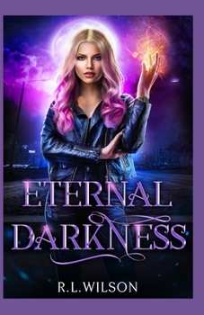 Paperback Eternal Darkness: A New Adult Urban Fantasy Series Book