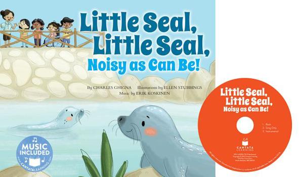 Library Binding Little Seal, Little Seal, Noisy as Can Be! Book