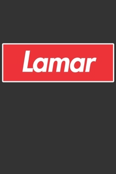 Paperback Lamar: Lamar Planner Calendar Notebook Journal, Personal Named Firstname Or Surname For Someone Called Lamar For Christmas Or Book