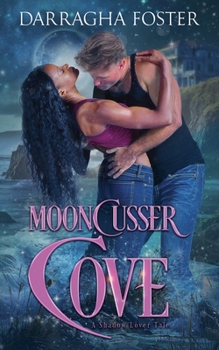 Mooncusser Cove: A Shadow Lover Tale