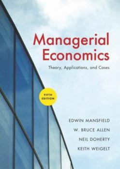 Paperback Managerial Economics: Theory, Applications, and Cases (Sixth International Student Edition) Book