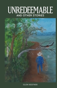 Paperback Unredeemable and other stories Book
