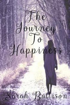 Paperback The Journey To Happiness: My Life - In Poetry Book