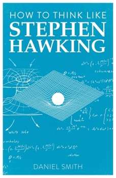 Paperback How to Think Like Stephen Hawking: Volume 8 Book