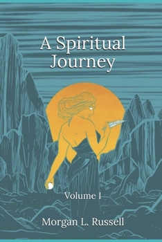 Paperback A Spiritual Journey: Volume I Book