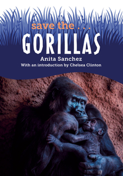 Hardcover Save The...Gorillas Book