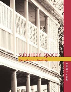 Hardcover Suburban Space: The Fabric of Dwelling Book