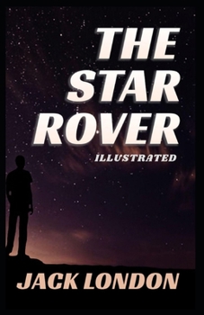 Paperback The Star Rover Illustrated Book