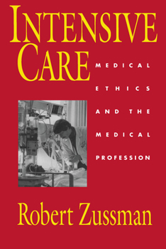 Paperback Intensive Care: Medical Ethics and the Medical Profession Book