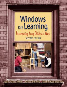 Windows on Learning, Documenting Young Children's Work - Book  of the Early Childhood Education