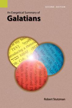 Paperback An Exegetical Summary of Galatians, 2nd Edition Book