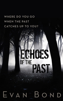 Echoes of the Past