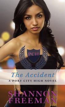 The Accident - Book #5 of the Port City High