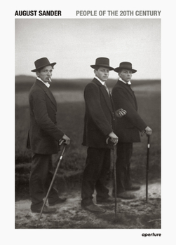 Hardcover August Sander: People of the 20th Century: A Cultural Work in Photographs Book