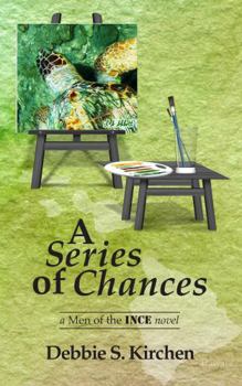 Paperback A Series of Chances: A Men of the INCE Novel Book