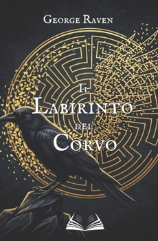Paperback Il Labirinto del Corvo [Italian] Book