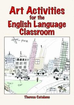 Paperback Art Activities for the English Language Classroom Book