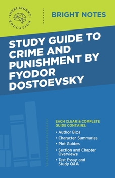 Study Guide to Crime and Punishment by Fyodor Dostoyevsky (Bright Notes)
