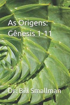 Paperback As Origens: Gênesis 1-11 [Portuguese] Book