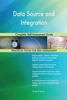 Paperback Data Source and Integration Complete Self-Assessment Guide Book