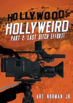 Paperback Hollywood Hollyweird Part 2: Last Ditch Effort! Book