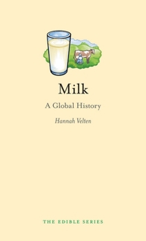 Hardcover Milk: A Global History Book