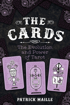 Paperback The Cards: The Evolution and Power of Tarot Book