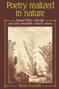 Paperback Poetry Realized in Nature: Samuel Taylor Coleridge and Early Nineteenth-Century Science Book