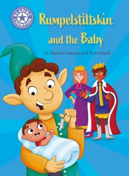 Paperback Reading Champion: Rumpelstiltskin and the baby: Independent Reading Purple 8 Book
