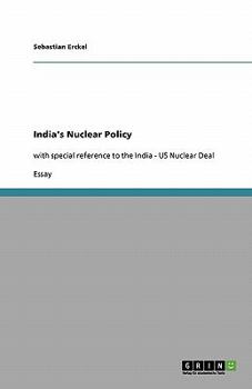 Paperback India's Nuclear Policy: with special reference to the India - US Nuclear Deal Book