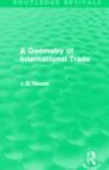 Paperback A Geometry of International Trade (Routledge Revivals) Book