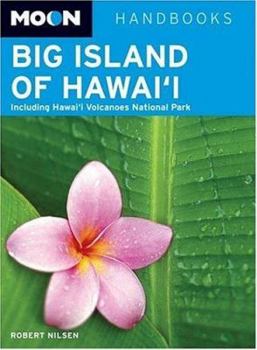 Paperback Moon Handbooks Big Island of Hawai'i: Including Hawaii Volcanoes National Park Book