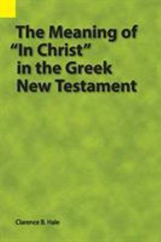 The Meaning of in Christ in the Greek New Testament