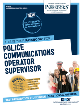 Paperback Police Communications Operator Supervisor (C-1437): Passbooks Study Guide Volume 1437 Book
