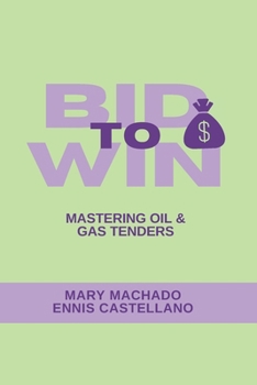 Bid to Win: Mastering Oil & Gas Tendering