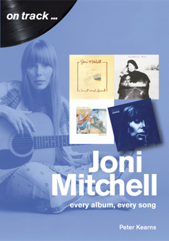 Paperback Joni Mitchell: Every Album, Every Song Book