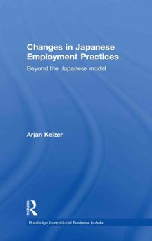 Hardcover Changes in Japanese Employment Practices: Beyond the Japanese Model Book