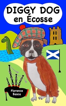 Paperback Diggy Dog en Ecosse [French] Book