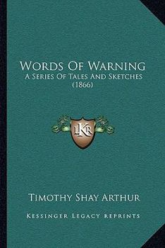 Paperback Words Of Warning: A Series Of Tales And Sketches (1866) Book
