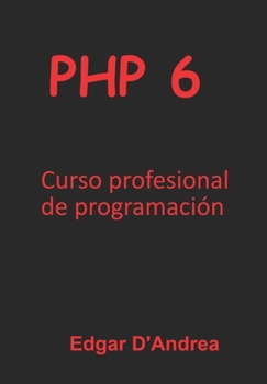 PHP 6: Curso profesional de programación