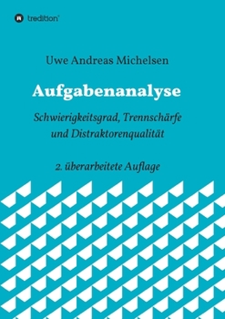 Paperback Aufgabenanalyse: Schwierigkeitsgrad, Trennschärfe und Distraktorenqualität - 2. überarbeitete Auflage [German] Book
