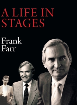 Hardcover A Life in Stages: Eighty-two years of living a good life, learning, working hard and enjoying the love of family and the companionship o Book