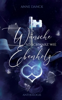 Paperback Wünsche so schwarz wie Ebenholz [German] Book