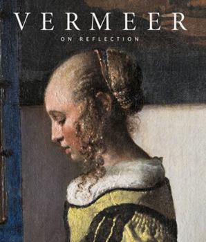 Hardcover Johannes Vermeer: On Reflection Book