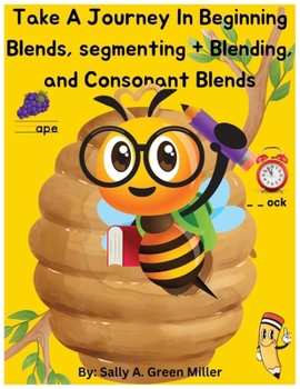 Paperback Take A Journey In Beginning Blends, Segmenting + Blends, and Consonant Blends Book