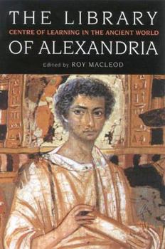 Paperback The Library of Alexandria: Centre of Learning in the Ancient World Book