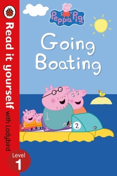 Hardcover Peppa Pig: Going Boating - Read It Yourself with Ladybird Le Book